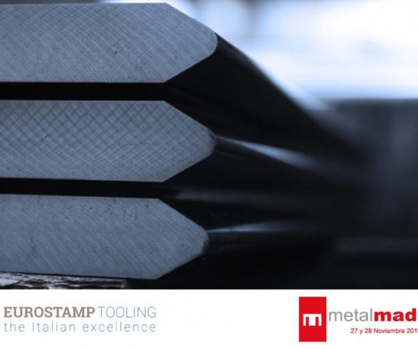 MetalMadrid 2019, Eurostamp Tooling vi aspetta!